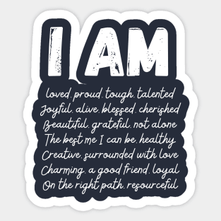 I AM (Affirmations) Sticker